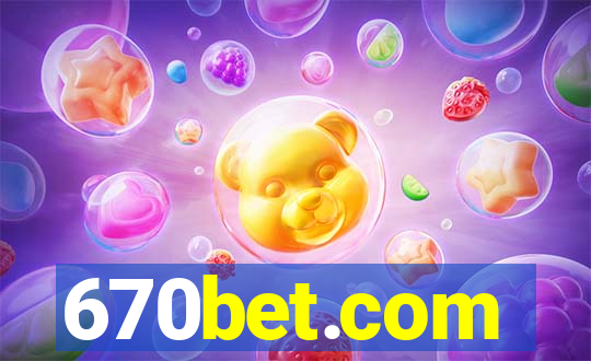 670bet.com