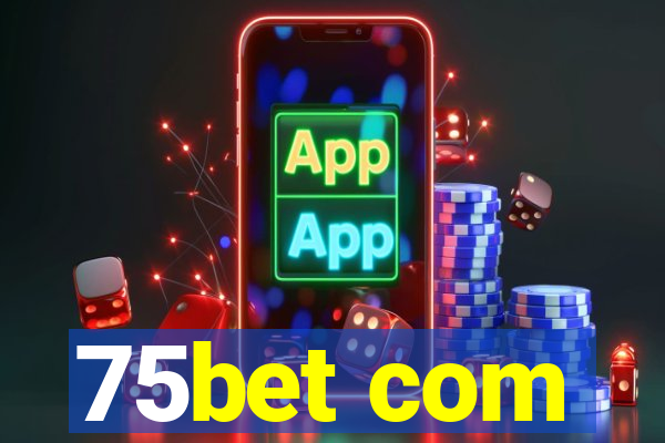 75bet com