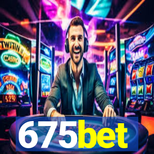 675bet