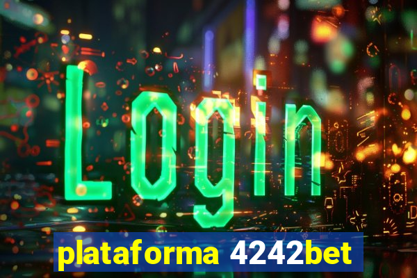 plataforma 4242bet