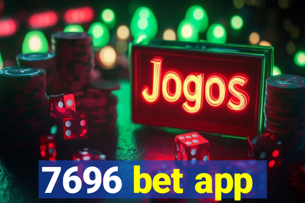 7696 bet app