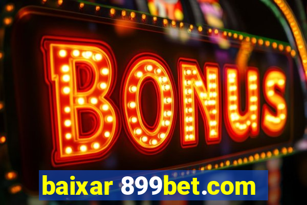 baixar 899bet.com