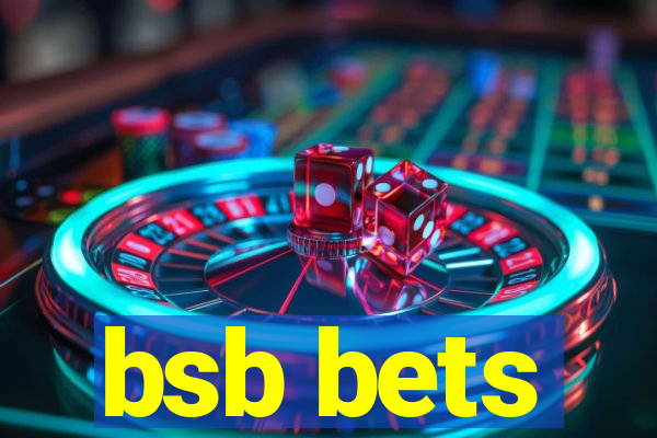 bsb bets