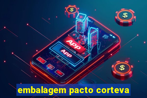 embalagem pacto corteva