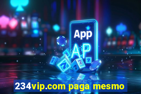 234vip.com paga mesmo