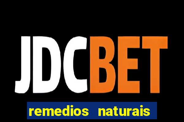 remedios naturais para diabetes