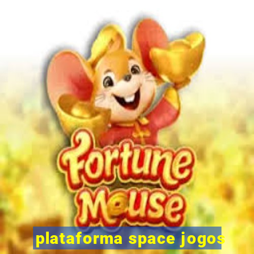 plataforma space jogos