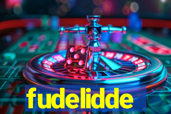 fudelidde