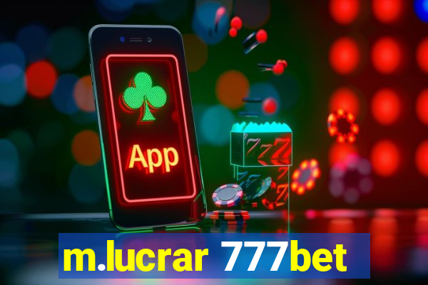 m.lucrar 777bet