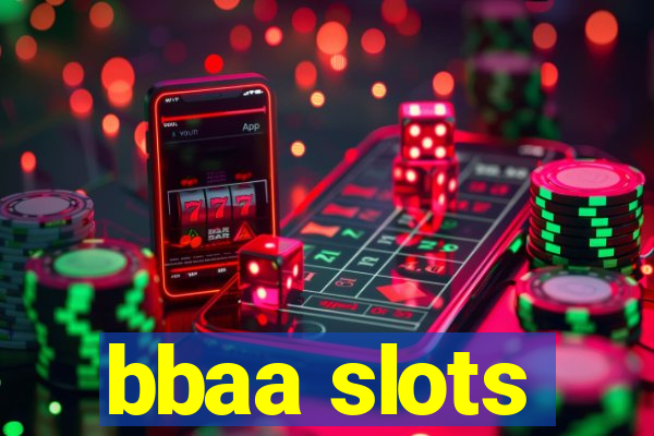 bbaa slots