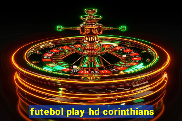 futebol play hd corinthians