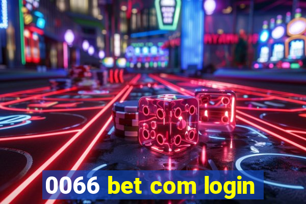 0066 bet com login