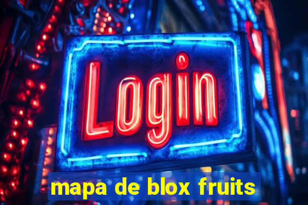 mapa de blox fruits