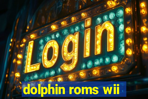 dolphin roms wii