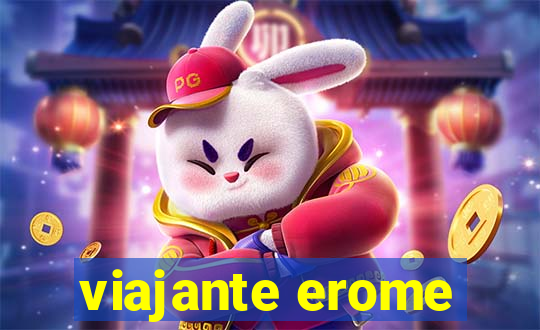 viajante erome