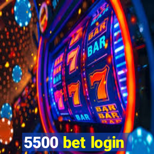 5500 bet login