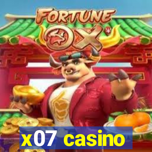 x07 casino