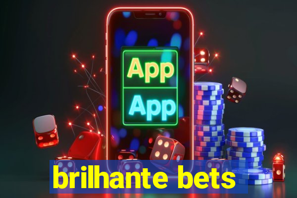 brilhante bets