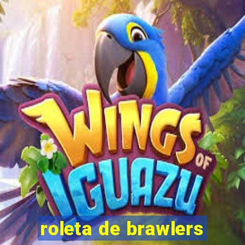 roleta de brawlers