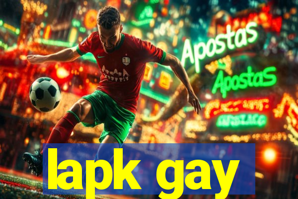 lapk gay