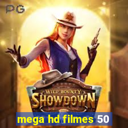 mega hd filmes 50