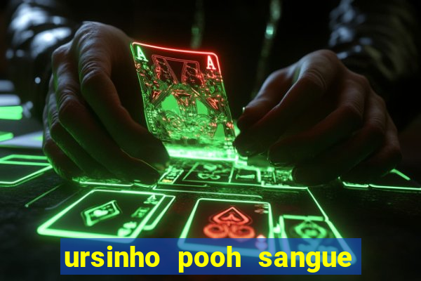 ursinho pooh sangue e mel 2 assistir online dublado