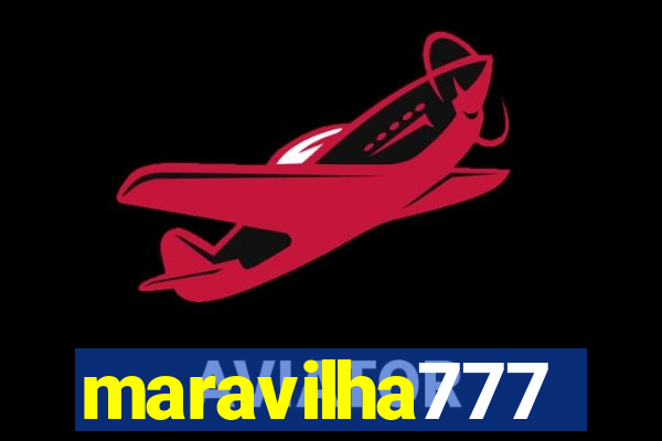 maravilha777