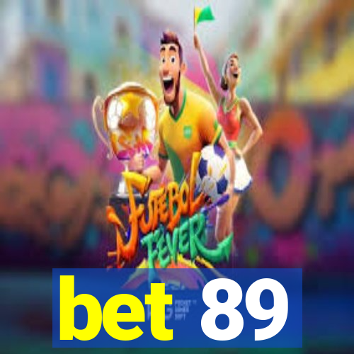 bet 89