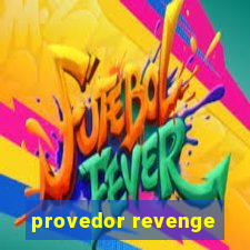 provedor revenge