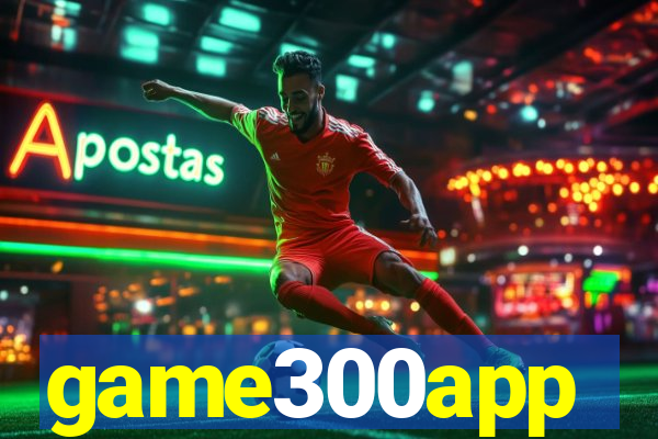 game300app