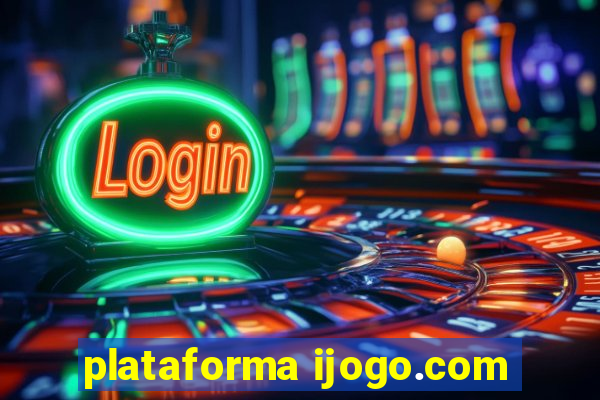 plataforma ijogo.com