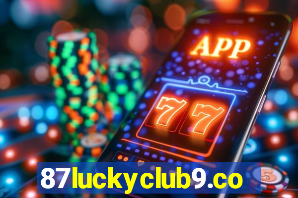 87luckyclub9.com