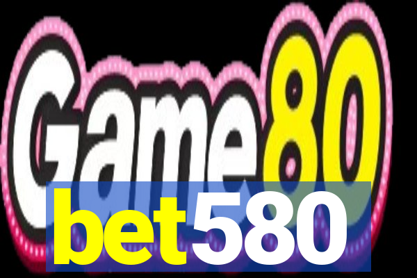 bet580