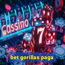 bet gorillas paga