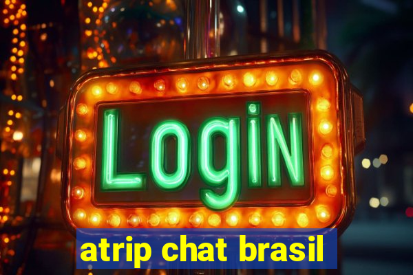 atrip chat brasil