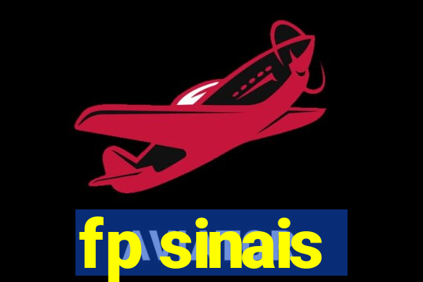 fp sinais