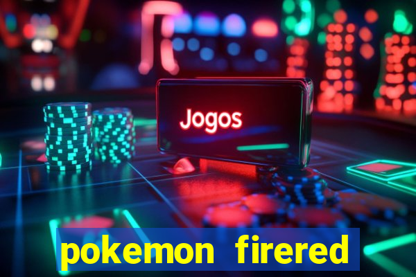 pokemon firered jogos 360