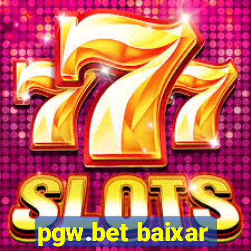 pgw.bet baixar