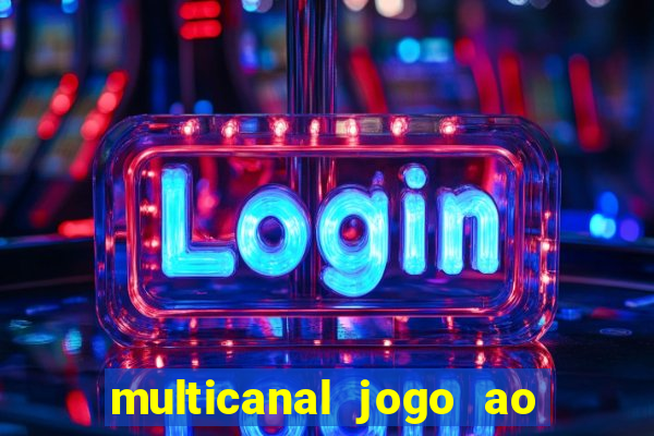 multicanal jogo ao vivo bahia