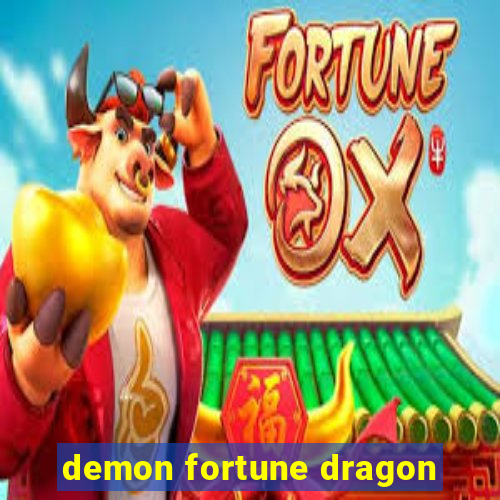 demon fortune dragon