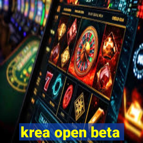 krea open beta