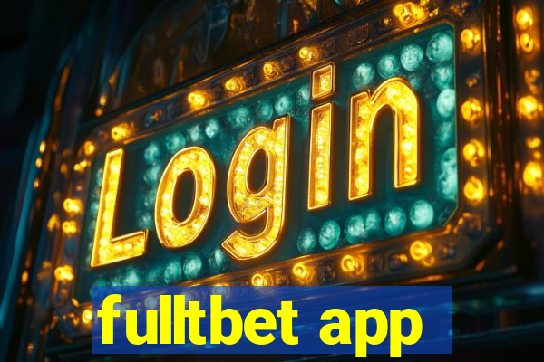 fulltbet app