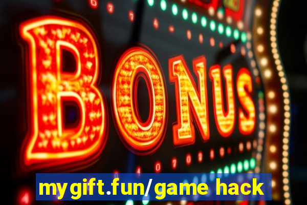 mygift.fun/game hack