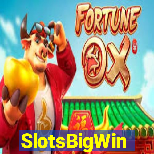 SlotsBigWin