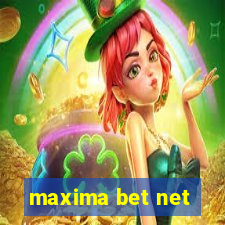 maxima bet net