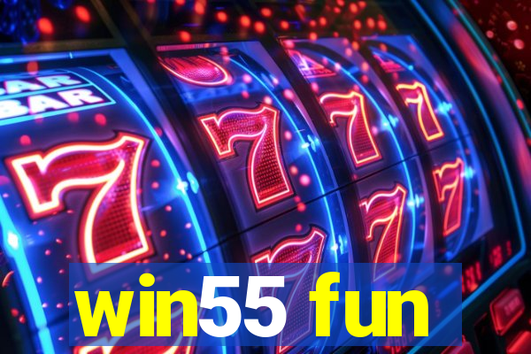 win55 fun