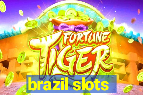 brazil slots