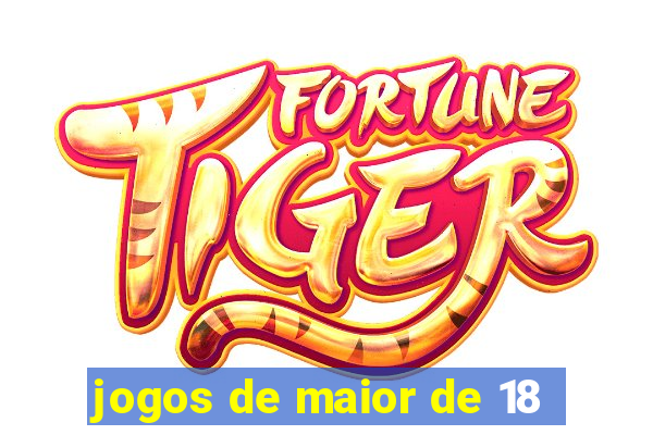 jogos de maior de 18