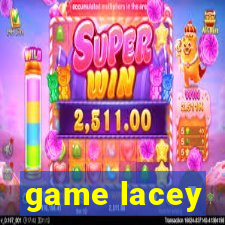 game lacey