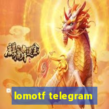 lomotf telegram